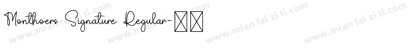 Monthoers Signature Regular字体转换